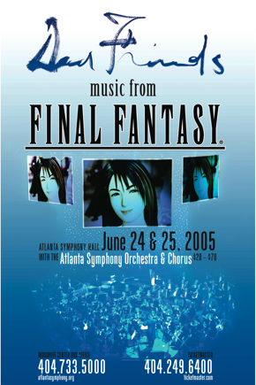 Music from Final Fantasy with the Atlanta Symphony, 24/25 June 2005